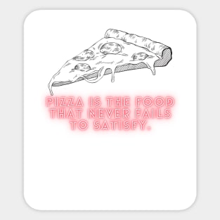 Pizza Love: Inspiring Quotes and Images to Indulge Your Passion 6 Sticker